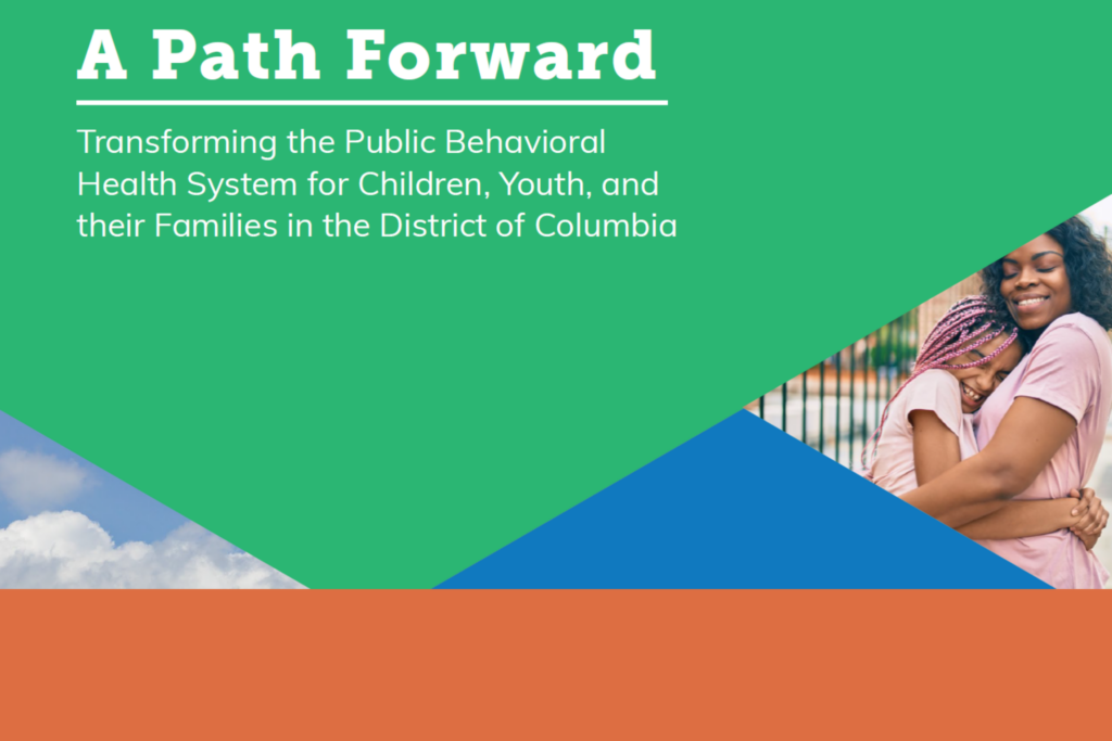 A Path Forward Report: Transforming the Public Behavioral Health System