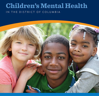 Tracking DC's Progress on Children's Mental Health - Children’s Law Center